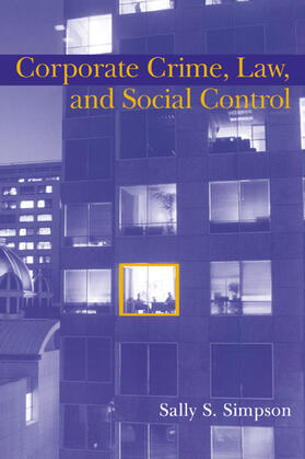 Simpson / Blumstein / Farrington |  Corporate Crime, Law, and Social Control | Buch |  Sack Fachmedien