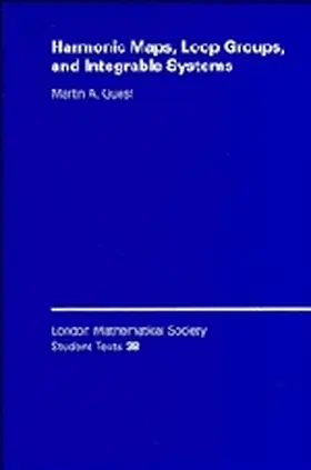 Guest / Series |  Harmonic Maps, Loop Groups, and Integrable Systems | Buch |  Sack Fachmedien