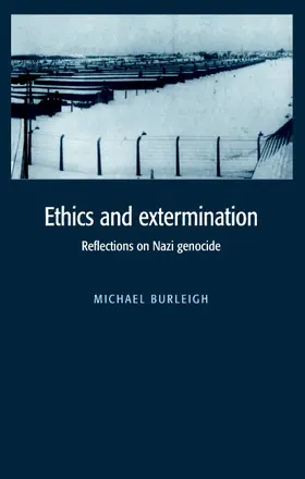 Burleigh |  Ethics and Extermination | Buch |  Sack Fachmedien