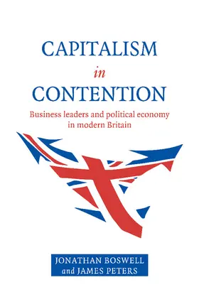 Boswell / Peters | Capitalism in Contention | Buch | 978-0-521-58225-4 | www.sack.de