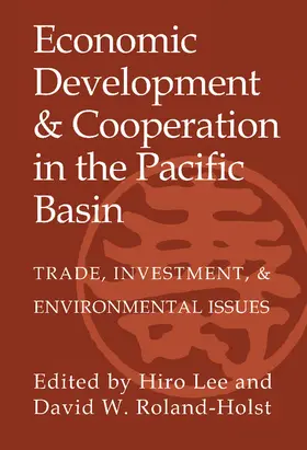 Lee / Roland-Holst |  Economic Development and Cooperation in the Pacific             Basin | Buch |  Sack Fachmedien