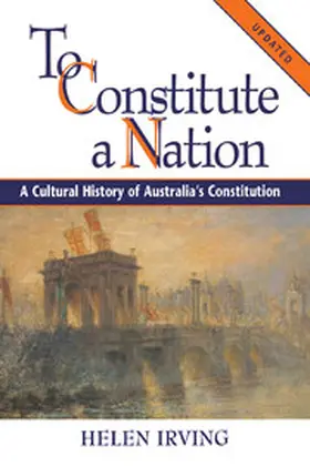 Irving |  To Constitute a Nation | Buch |  Sack Fachmedien