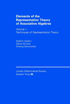 Assem / Skowronski / Simson |  Elements of the Representation Theory of Associative Algebras, Volume 1 | Buch |  Sack Fachmedien
