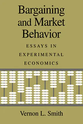 Smith |  Bargaining and Market Behavior | Buch |  Sack Fachmedien