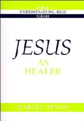 Remus |  Jesus as Healer | Buch |  Sack Fachmedien