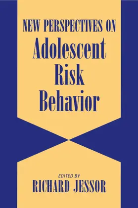 Jessor |  New Perspectives on Adolescent Risk Behavior | Buch |  Sack Fachmedien