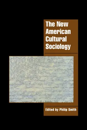 Smith / Alexander / Seidman |  The New American Cultural Sociology | Buch |  Sack Fachmedien