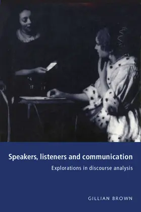 Brown |  Speakers, Listeners and Communication | Buch |  Sack Fachmedien