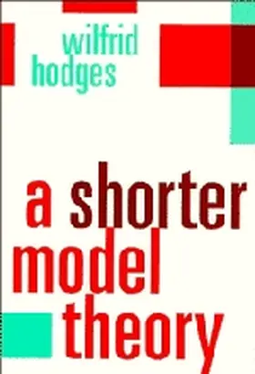 Hodges |  A Shorter Model Theory | Buch |  Sack Fachmedien