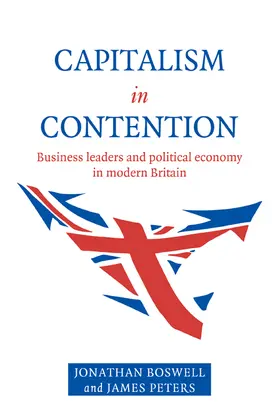 Boswell / Peters |  Capitalism in Contention | Buch |  Sack Fachmedien