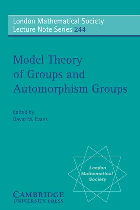 Evans |  Model Theory of Groups and Automorphism Groups | Buch |  Sack Fachmedien