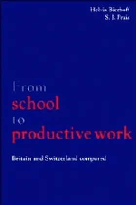 Bierhoff / Prais |  From School to Productive Work | Buch |  Sack Fachmedien