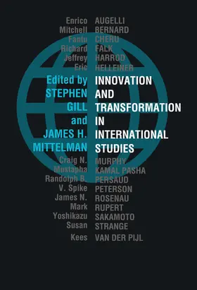 Gill / Mittelman |  Innovation and Transformation in International             Studies | Buch |  Sack Fachmedien