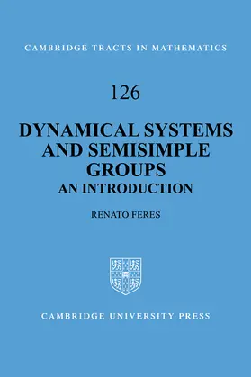 Feres / Bollobas / Fulton |  Dynamical Systems and Semisimple Groups | Buch |  Sack Fachmedien