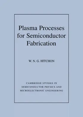 Hitchon |  Plasma Processes for Semiconductor Fabrication | Buch |  Sack Fachmedien