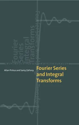 Pinkus / Zafrany |  Fourier Series and Integral Transforms | Buch |  Sack Fachmedien
