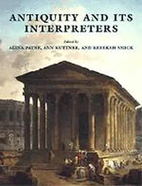 Payne / Kuttner / Smick |  Antiquity and its Interpreters | Buch |  Sack Fachmedien