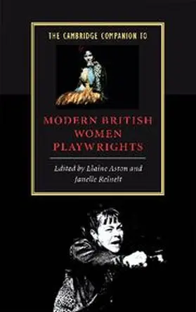 Aston / Reinelt |  The Cambridge Companion to Modern British Women Playwrights | Buch |  Sack Fachmedien