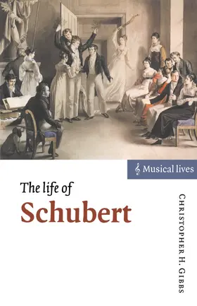 Gibbs |  The Life of Schubert | Buch |  Sack Fachmedien