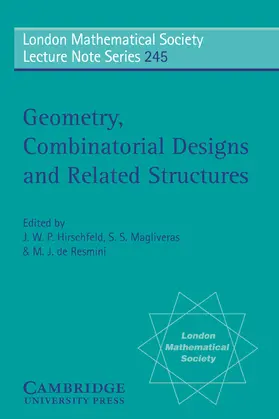 Hirschfeld / Resmini / Magliveras |  Geometry, Combinatorial Designs and Related Structures | Buch |  Sack Fachmedien