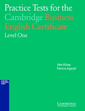Aspinall / Allsop |  Practice Tests for the Cambridge Business English Certificate Level 1 | Buch |  Sack Fachmedien