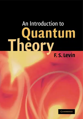 Levin |  An Introduction to Quantum Theory | Buch |  Sack Fachmedien