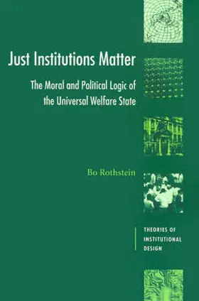 Rothstein |  Just Institutions Matter | Buch |  Sack Fachmedien