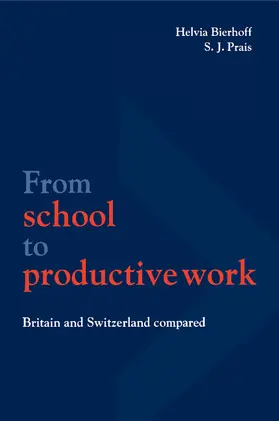 Bierhoff / Prais |  From School to Productive Work | Buch |  Sack Fachmedien