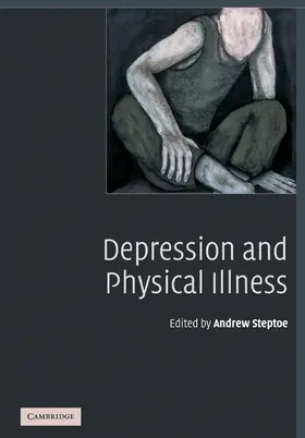 Steptoe |  Depression and Physical Illness | Buch |  Sack Fachmedien