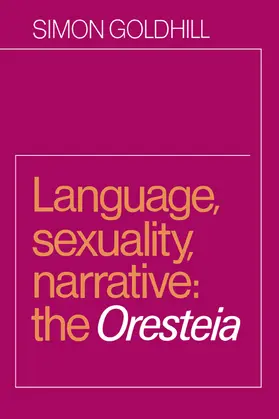 Goldhill |  Language, Sexuality, Narrative | Buch |  Sack Fachmedien