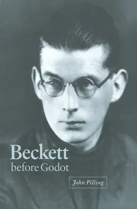 Pilling |  Beckett Before Godot | Buch |  Sack Fachmedien