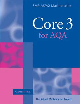 School Mathematics Project |  Core 3 for AQA | Buch |  Sack Fachmedien