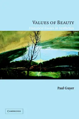 Guyer | Values of Beauty | Buch | 978-0-521-60669-1 | www.sack.de