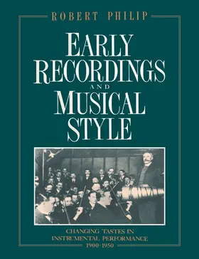 Philip |  Early Recordings and Musical Style | Buch |  Sack Fachmedien