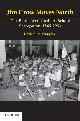 Douglas |  Jim Crow Moves North | Buch |  Sack Fachmedien