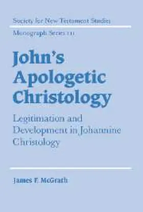 McGrath |  John's Apologetic Christology | Buch |  Sack Fachmedien