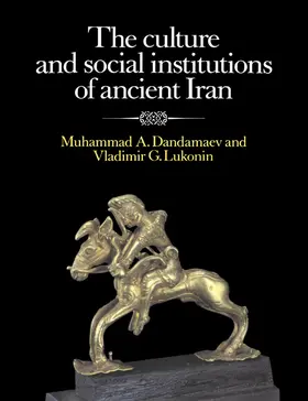 Dandamaev / Lukonin |  The Culture and Social Institutions of Ancient Iran | Buch |  Sack Fachmedien