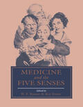 Bynum / Porter |  Medicine and the Five Senses | Buch |  Sack Fachmedien