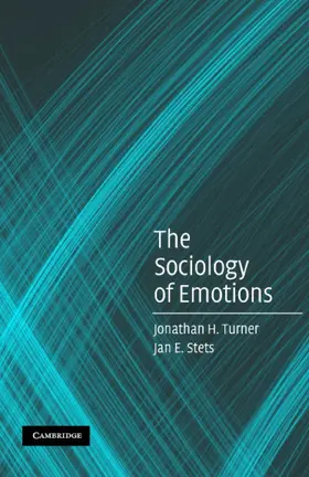 Turner / Stets |  The Sociology of Emotions | Buch |  Sack Fachmedien
