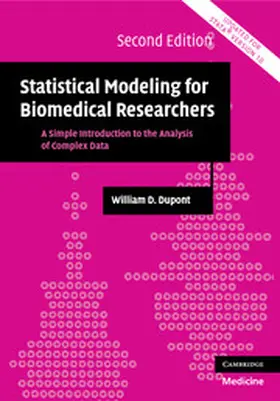 Dupont |  Statistical Modeling for Biomedical             Researchers | Buch |  Sack Fachmedien