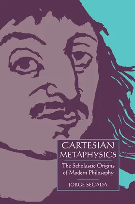 Secada |  Cartesian Metaphysics | Buch |  Sack Fachmedien