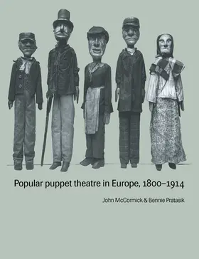 McCormick / Pratasik |  Popular Puppet Theatre in Europe, 1800 1914 | Buch |  Sack Fachmedien