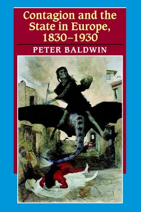 Baldwin |  Contagion and the State in Europe, 1830-1930 | Buch |  Sack Fachmedien