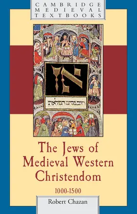 Chazan |  The Jews of Medieval Western Christendom | Buch |  Sack Fachmedien