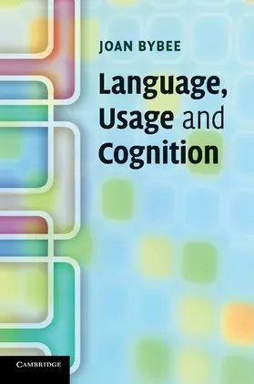 Bybee |  Language, Usage and Cognition | Buch |  Sack Fachmedien