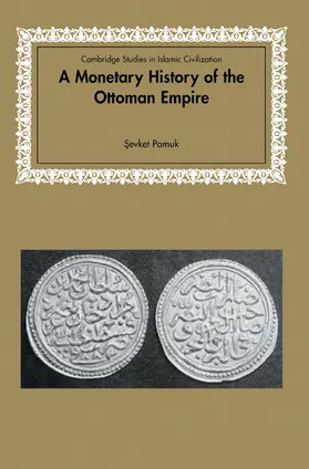 Pamuk / Morgan |  A Monetary History of the Ottoman Empire | Buch |  Sack Fachmedien