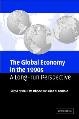 Rhode / Toniolo |  The Global Economy in the 1990s | Buch |  Sack Fachmedien
