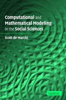 de Marchi | Computational and Mathematical Modeling in the Social Sciences | Buch | 978-0-521-61913-4 | www.sack.de