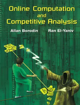 El-Yaniv / Borodin |  Online Computation and Competitive Analysis | Buch |  Sack Fachmedien