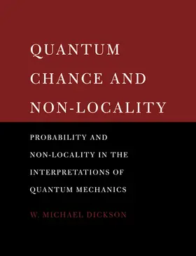 Dickson |  Quantum Chance and Non-Locality | Buch |  Sack Fachmedien